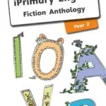iPrimary English Anthology Year 2 Fiction