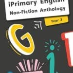 iPrimary English Anthology Year 3 Non-fiction