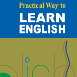 Practical Way to Learn English