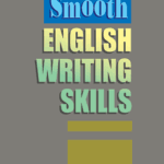 Smooth English Writing Skills