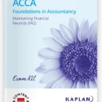 ACCA Maintaining Financial Records (FA2) Exam Kit (2024-2025)