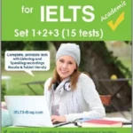 Academic Training Practice Tests for IELTS. Set 1+2+3