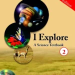 I Explore: A Science Textbook 2 (with CD-ROM): A Science Textbook 2