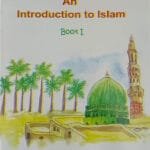 An Introduction To Islam (Book1)