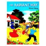 The Radiant Way: First Step