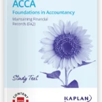 ACCA Maintaining Financial Records (FA2) Study Text