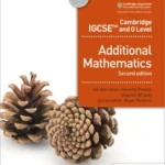 Cambridge IGCSE and O Level Additional Mathematics (Hodder) Math