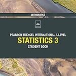 Pearson Edexcel International A Level Mathematics Statistics 3