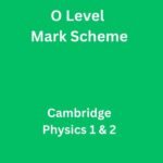 Physics 1 & 2 Cambridge O Level Mark Scheme