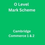 Commerce 1 & 2 O Level Mark Scheme