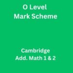 Additional Math 1 & 2 Cambridge O Level Mark Scheme