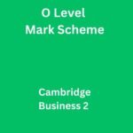 Business 2 O Level Mark Scheme